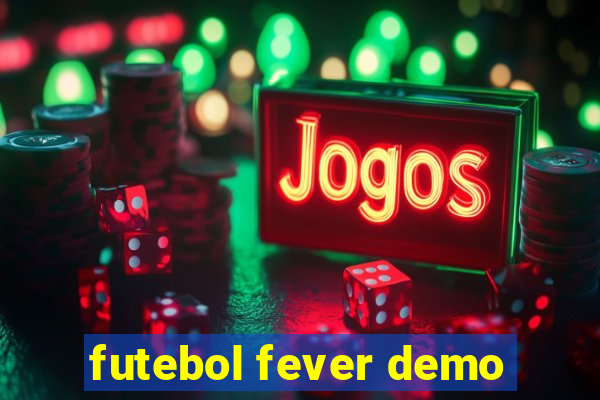 futebol fever demo